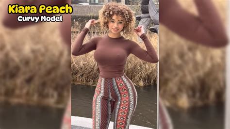 Kiara Peach Curvy Model Bio Facts Youtube Kiara Peach Curvy Model Bio Facts Youtube