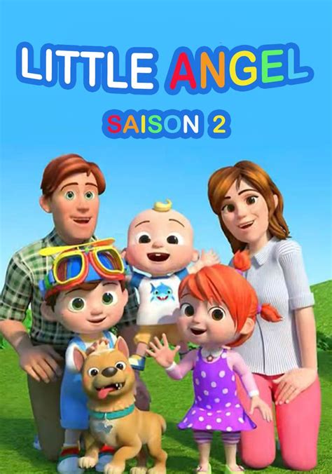 Saison 2 Le Monde De Little Angel Streaming O Regarder Les Pisodes Saison 2 Le Monde De Little Angel Streaming O Regarder Les Pisodes