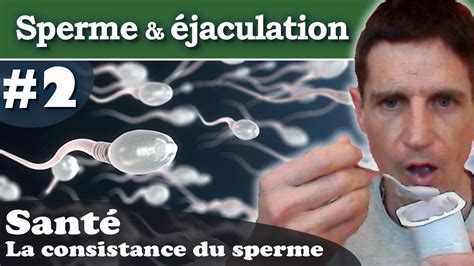 Sperme Jaculation 2 La Consistance Du Sperme Yoga Mode De Vie Sperme Jaculation 2 La Consistance Du Sperme Yoga Mode De Vie